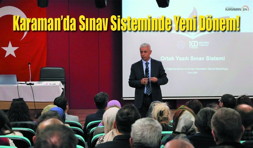 Karaman’da Sınav Sisteminde Yeni Dönem!